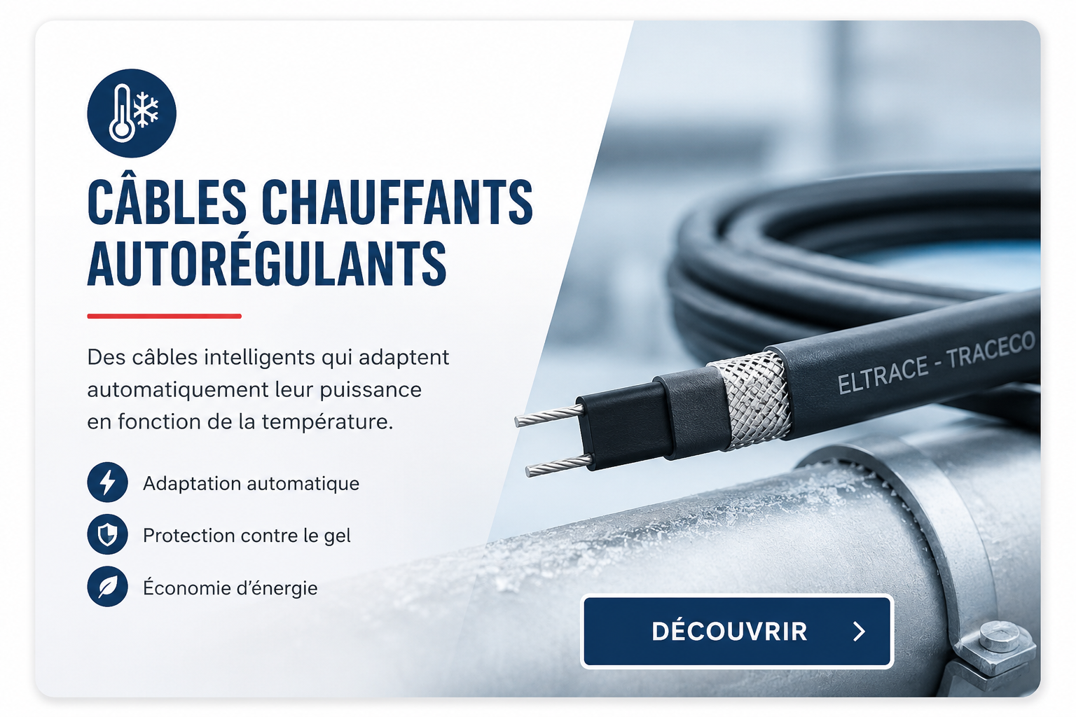 Câbles chauffants autorégulants ELTRACE